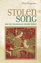Stolen song : how the troubadours became French