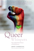 Queer Whispers : Gay and Lesbian Voices of Irish Fiction