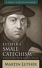 Luther's small catechism.
