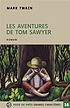 Les aventures de Tom Sawyer 著者： Mark Twain