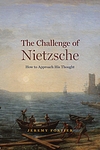 The challenge of Nietzsche : how to approach his thought