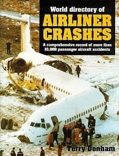 World directory of airliner crashes a comprehensive record of more