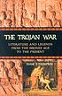 The Trojan War : literature and legends from the... by  Diane P Thompson 