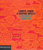 Comics, comix & graphic novels : [a history of comic art]