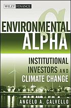 Environmental alpha : institutional investors and climate change