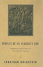 Peoples of an almighty God : competing religions in the Ancient World