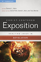 Christ- centered exposition : exalting Jesus in revelation