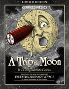 Cover Art for Le Voyage dans la Lune = A Trip to the Moon