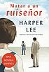 Matar a un ruiseñor : un novela gráfica by Harper Lee