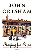 Playing for pizza by  John Grisham 