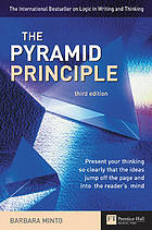 The pyramid principle : logic in writing and thinking