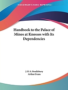 A handbook to the palace of Minos at Knossos with its dependencies