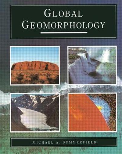 Global geomorphology : an introduction to the study of landforms ...