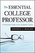 The essential college professor : a practical... by  Jeffrey L Buller 