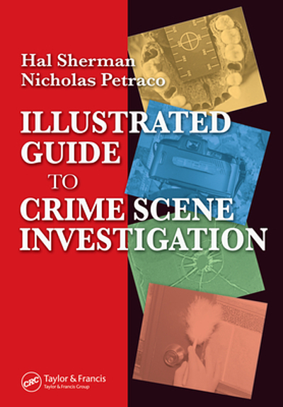Illustrated Guide to Crime Scene Investigation | WorldCat.org
