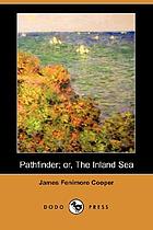 The pathfinder, or, The inland sea.