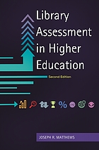 Library Assessment in Higher Education