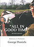All in good time : reflections of a watchmaker by  George Daniels 
