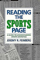 Reading the sports page : a guide to understanding sports statistics. A skillbook
