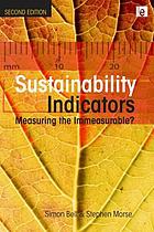 Sustainability indicators : measuring the immeasurable?