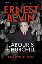 Ernest Bevin : Labour's Churchill