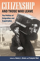 Citizenship and those who leave : the politics of emigration and expatriation