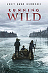 Running wild by  Lucy Jane Bledsoe 