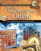 Planting your family tree on-line.