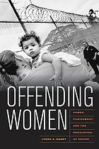 Offending women : power, punishment, and the regulation of desire