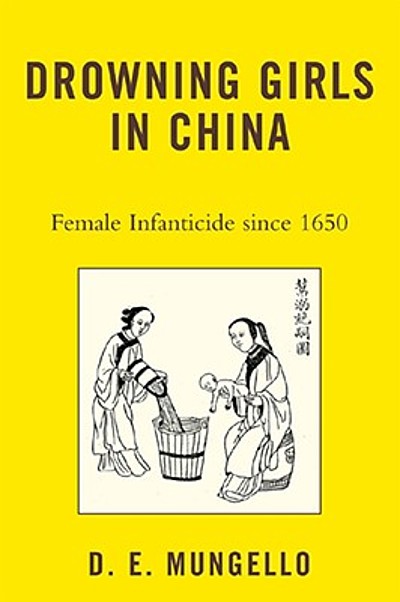 Drowning girls in China : female infanticide since 1650 | WorldCat.org