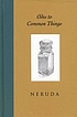 Odes to common things by  Pablo Neruda 