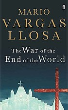 The War Of The End Of The World Book 1985 Worldcat Org The War Of The End Of The World Book 1985 Worldcat Org
