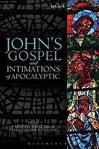 John's Gospel and Intimations of Apocalyptic.