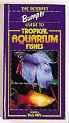 The Bumper book of tropical aquarium fishes