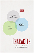 Character : three inquiries in Literary studies