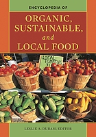 Encyclopedia of organic, sustainable, and local food
