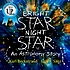 Bright star night star : an astronomy story by  Karl Beckstrand 