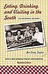 Eating, drinking, and visiting in the South :... by  Joe Gray Taylor 