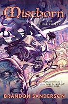 Mistborn : the final empire : Book 1 of the 