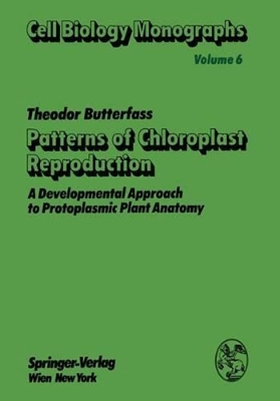 Patterns of chloroplast reproduction : a developmental approach to ...