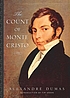The count of Monte Cristo 著者： Alexandre Dumas
