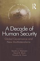 A decade of human security : global governance and new multilateralisms