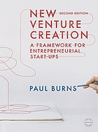 New Venture Creation : A Framework for Entrepreneurial Start-ups