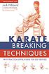 Karate breaking techniques : with practical applications... by  Jack Hibbard 