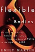 Flexible bodies : tracking immunity in American... by  Emily Martin 