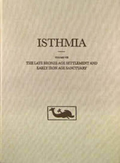 Isthmia: Excavations by the University of Chicago under the