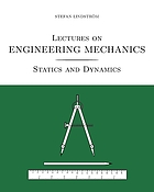 Lectures on engineering mechanics : statics and dynamics
