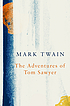 The adventures of Tom Sawyer Autor: Mark Twain