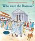 Who were the romans?. by Phil Roxbee Cox