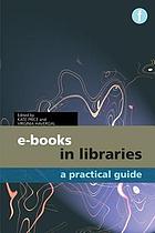 E-books in libraries a practical guide